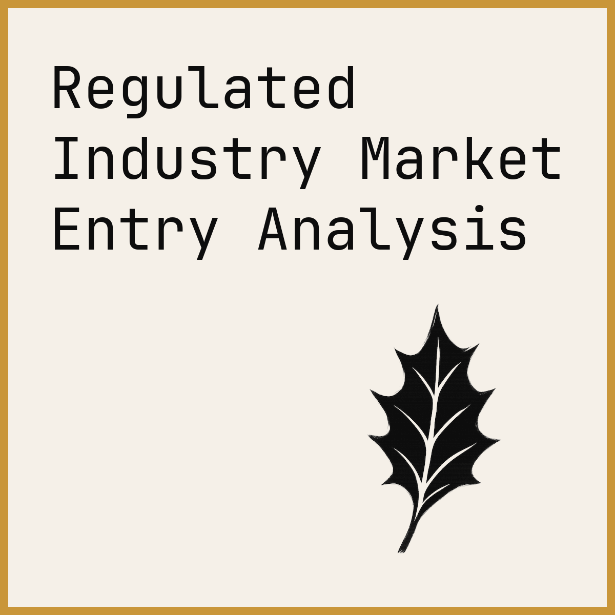 Regulated Industry Market Entry Analysis