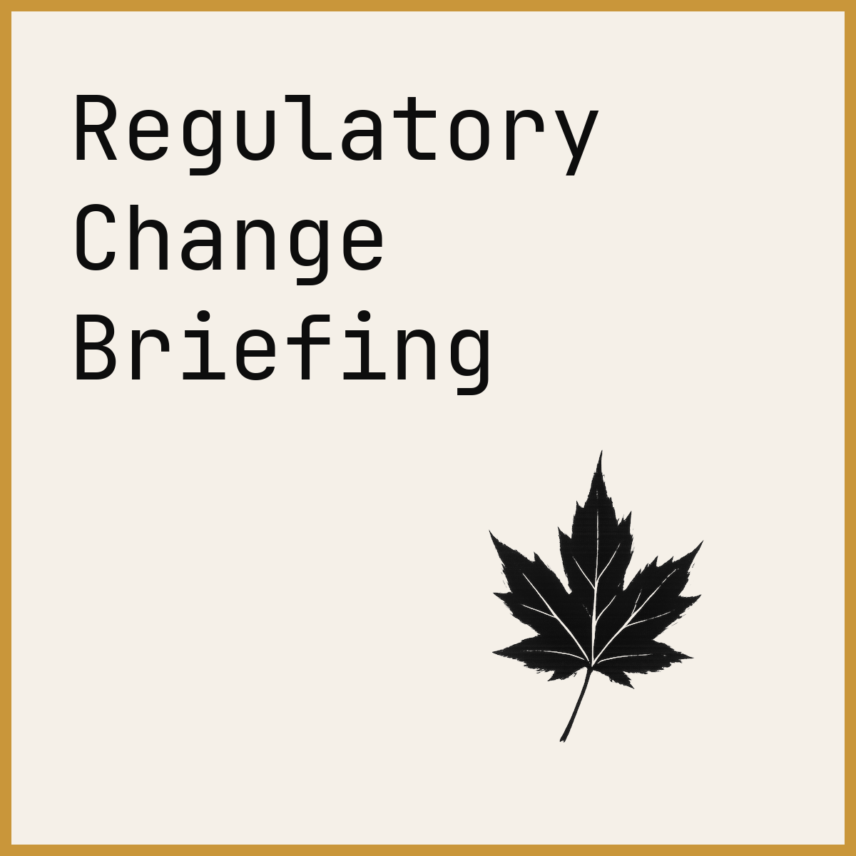 Regulatory Change Briefing