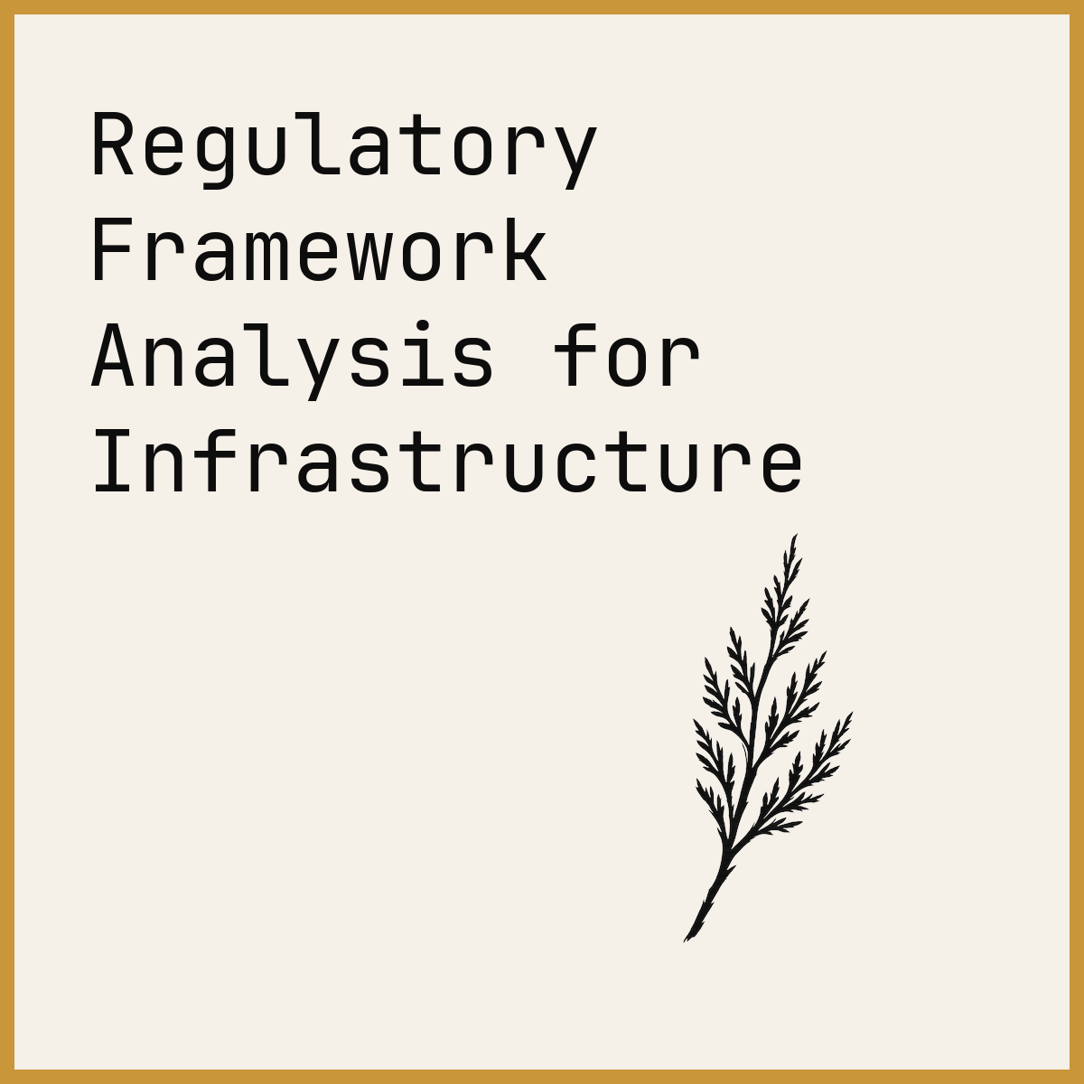 Regulatory Framework Analysis for Infrastructure