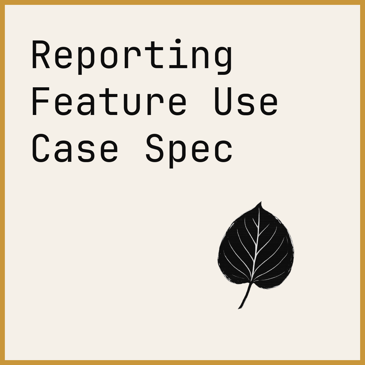 Reporting Feature Use Case Spec