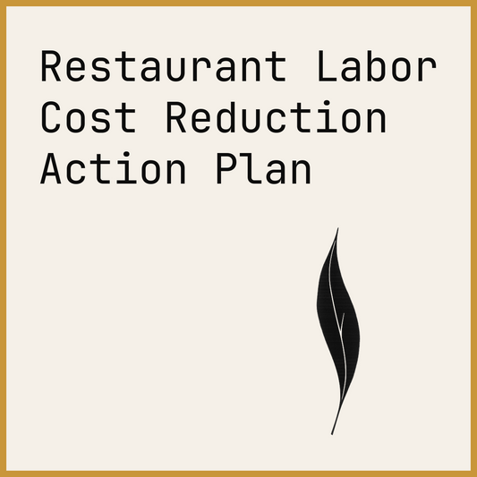 Restaurant Labor Cost Reduction Action Plan