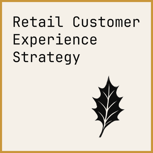 Retail Customer Experience Strategy