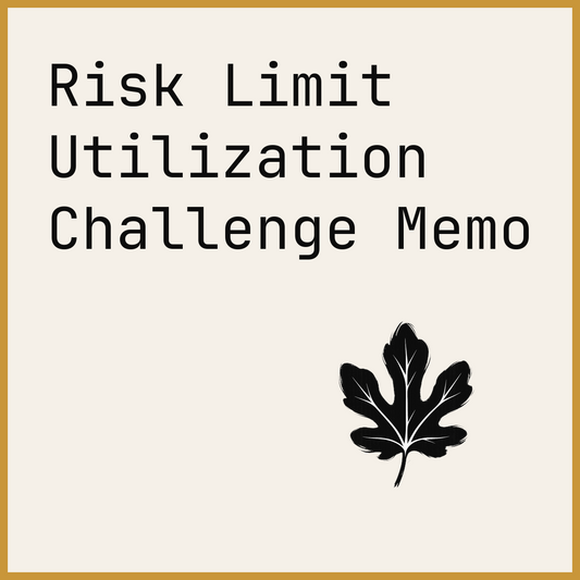 Risk Limit Utilization Challenge Memo