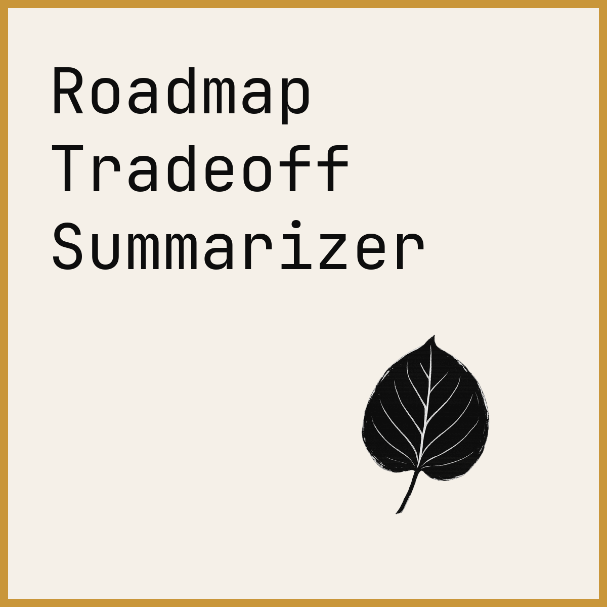 Roadmap Tradeoff Summarizer