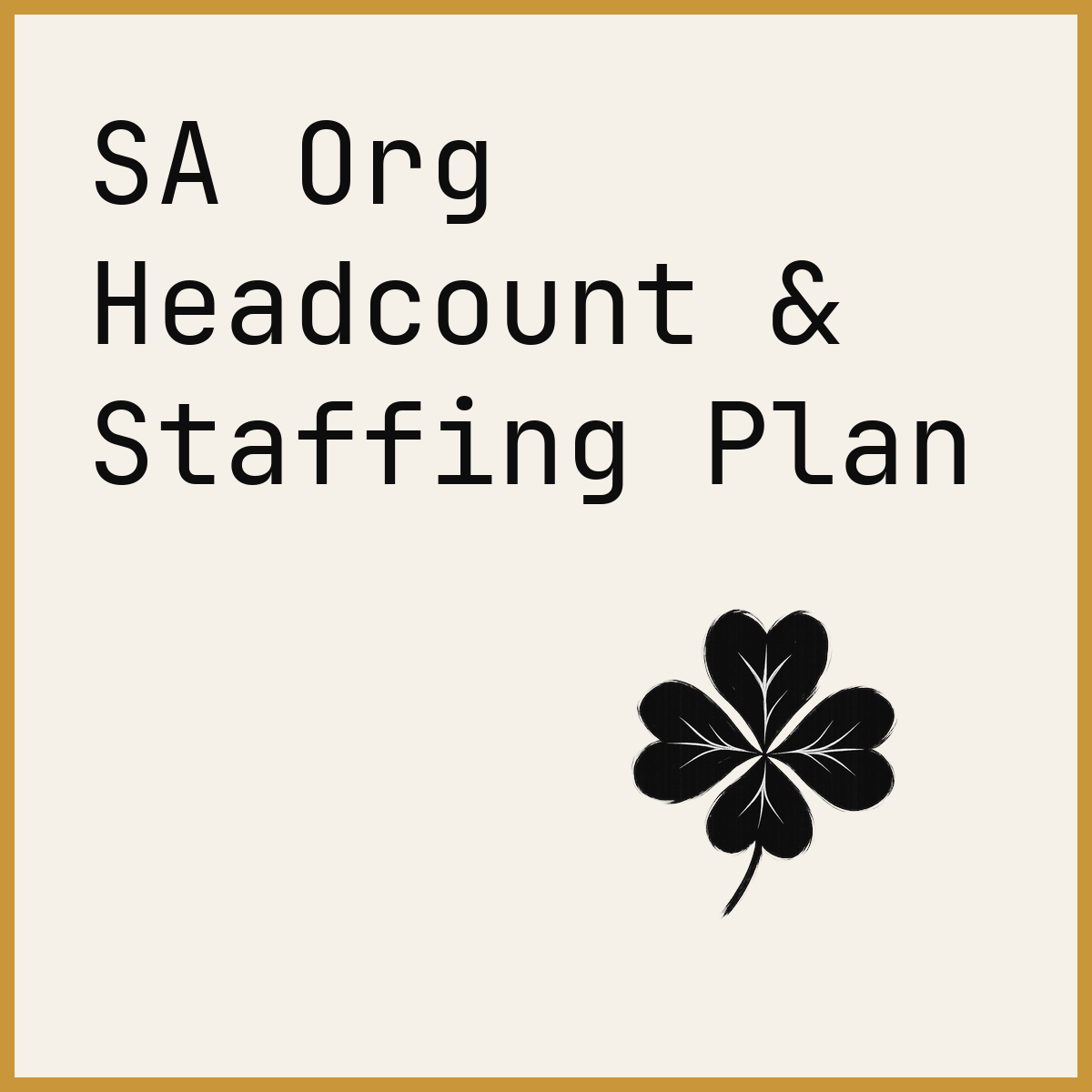 SA Org Headcount & Staffing Plan