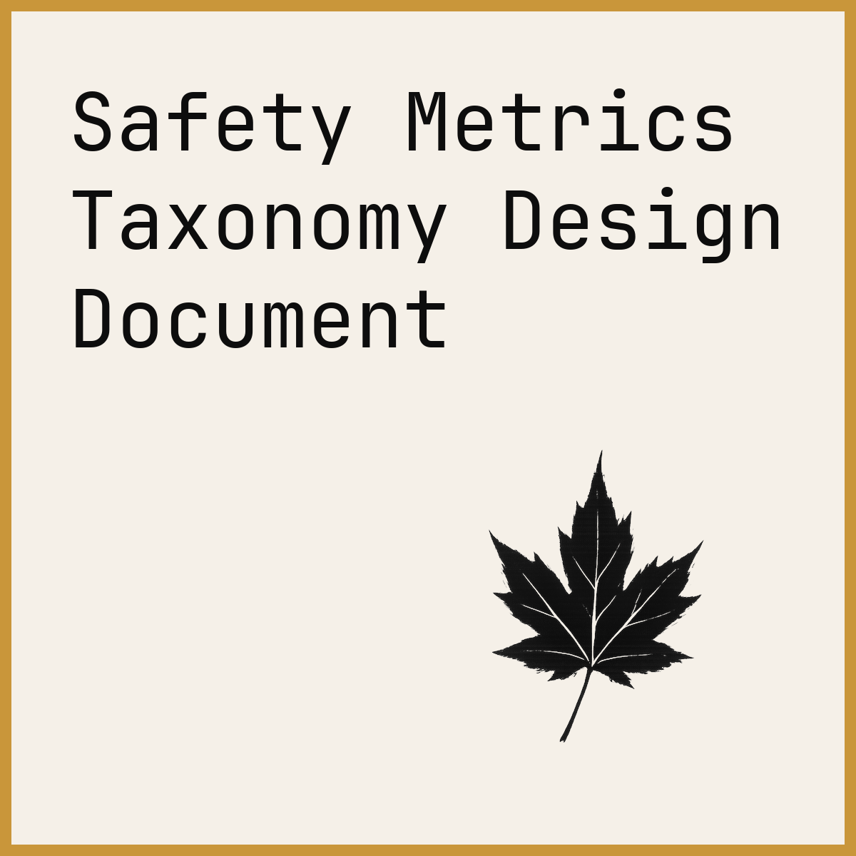 Safety Metrics Taxonomy Design Document