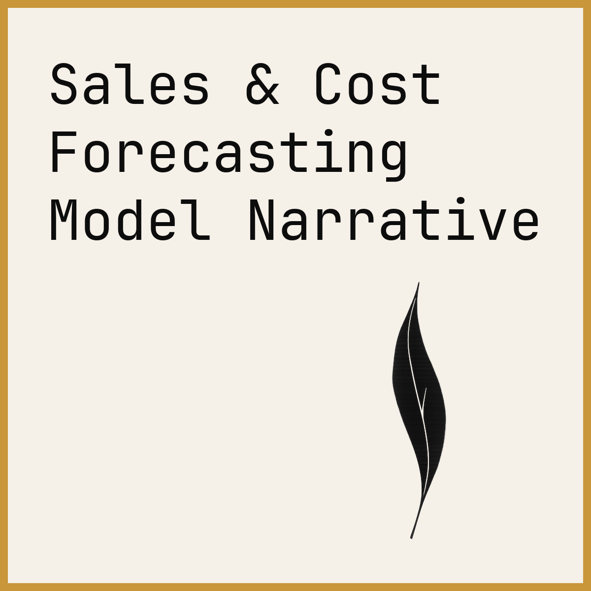 Sales & Cost Forecasting Model Narrative