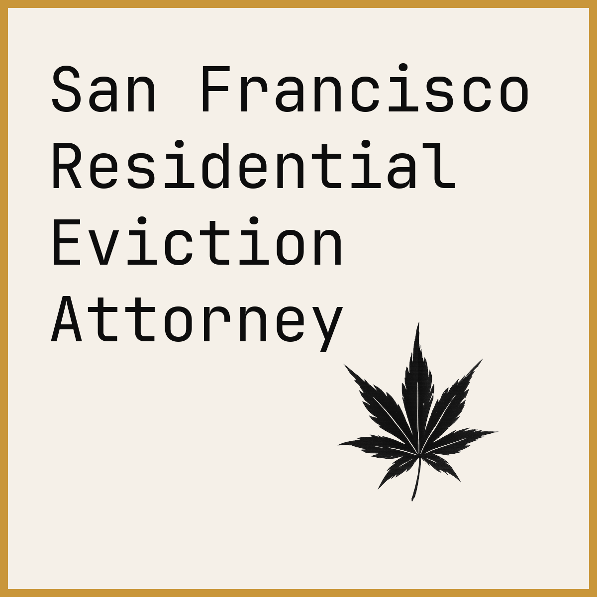 San Francisco Residential Eviction Attorney