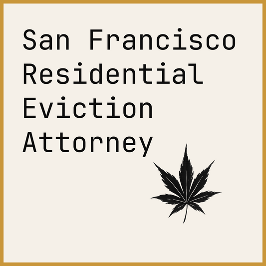 San Francisco Residential Eviction Attorney