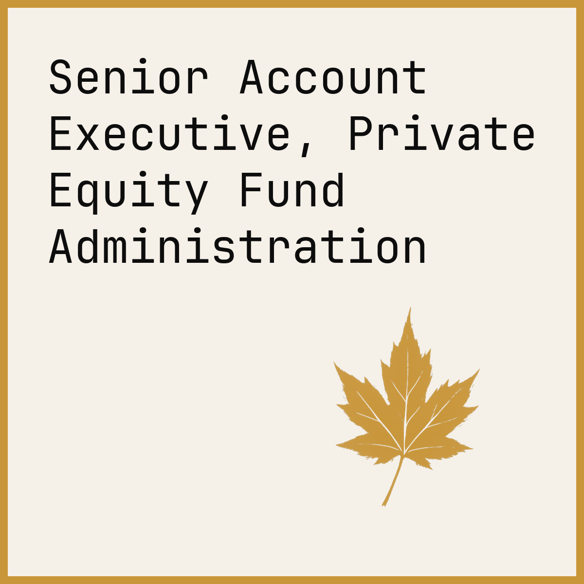 Senior Account Executive, Private Equity Fund Administration