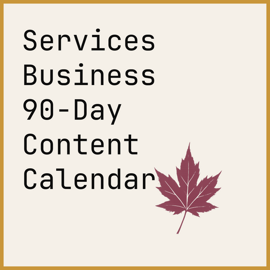 Services Business 90-Day Content Calendar