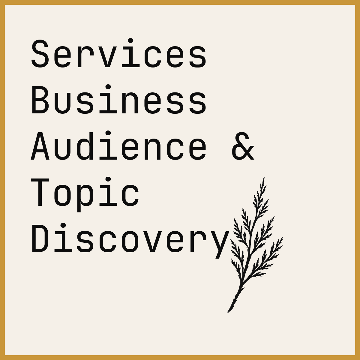 Services Business Audience & Topic Discovery