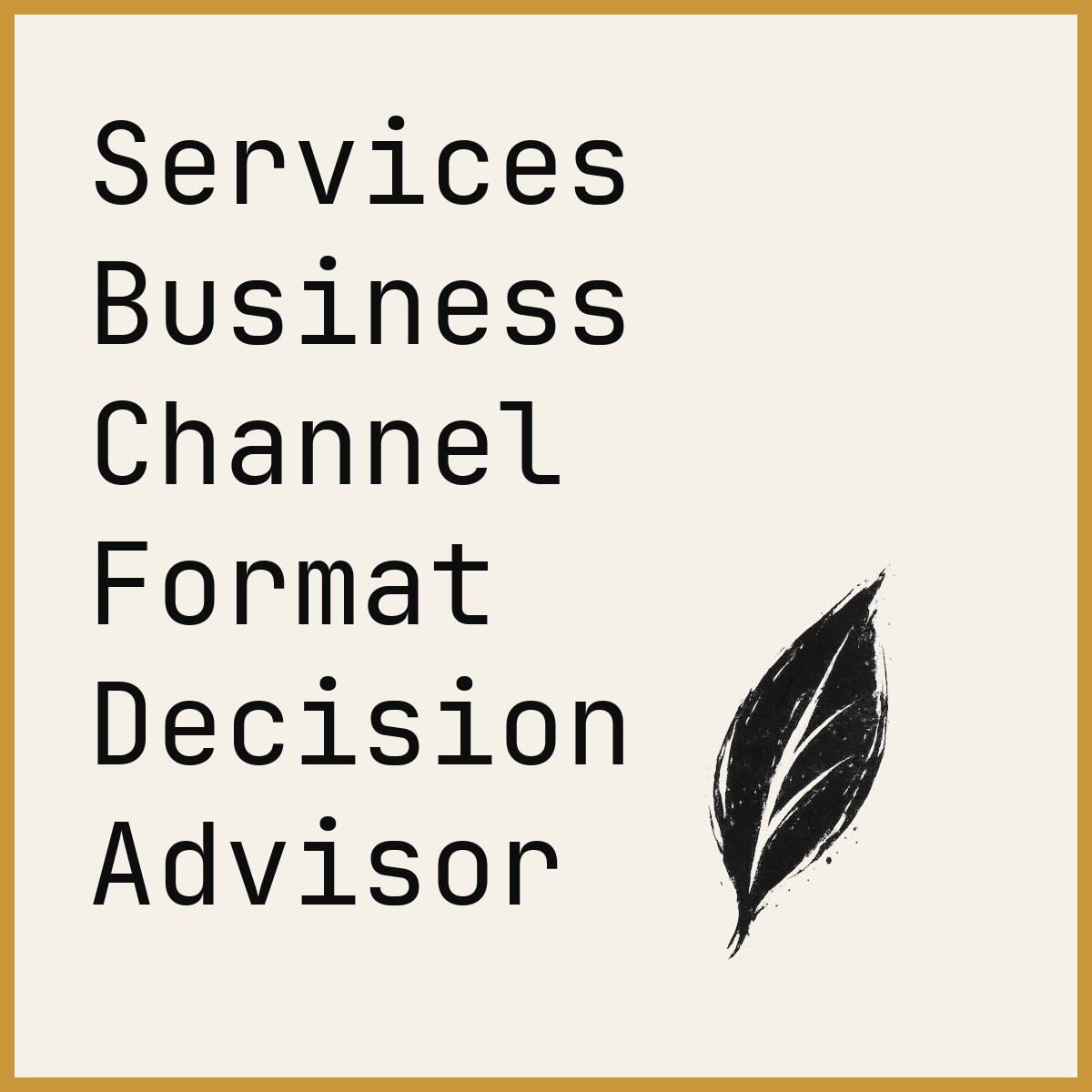 Services Business Channel Format Decision Advisor