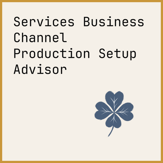 Services Business Channel Production Setup Advisor