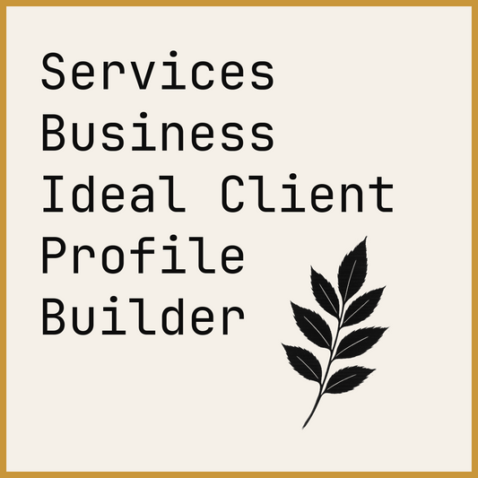Services Business Ideal Client Profile Builder