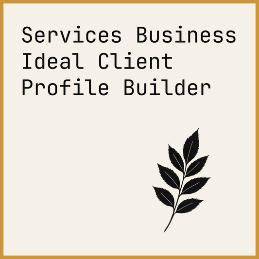 Services Business Ideal Client Profile Builder