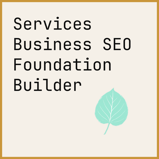Services Business SEO Foundation Builder