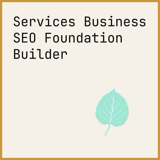 Services Business SEO Foundation Builder