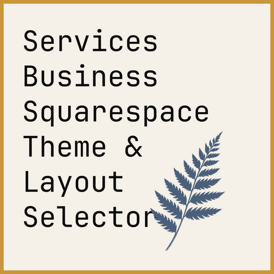 Services Business Squarespace Theme & Layout Selector