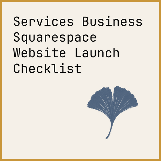 Services Business Squarespace Website Launch Checklist
