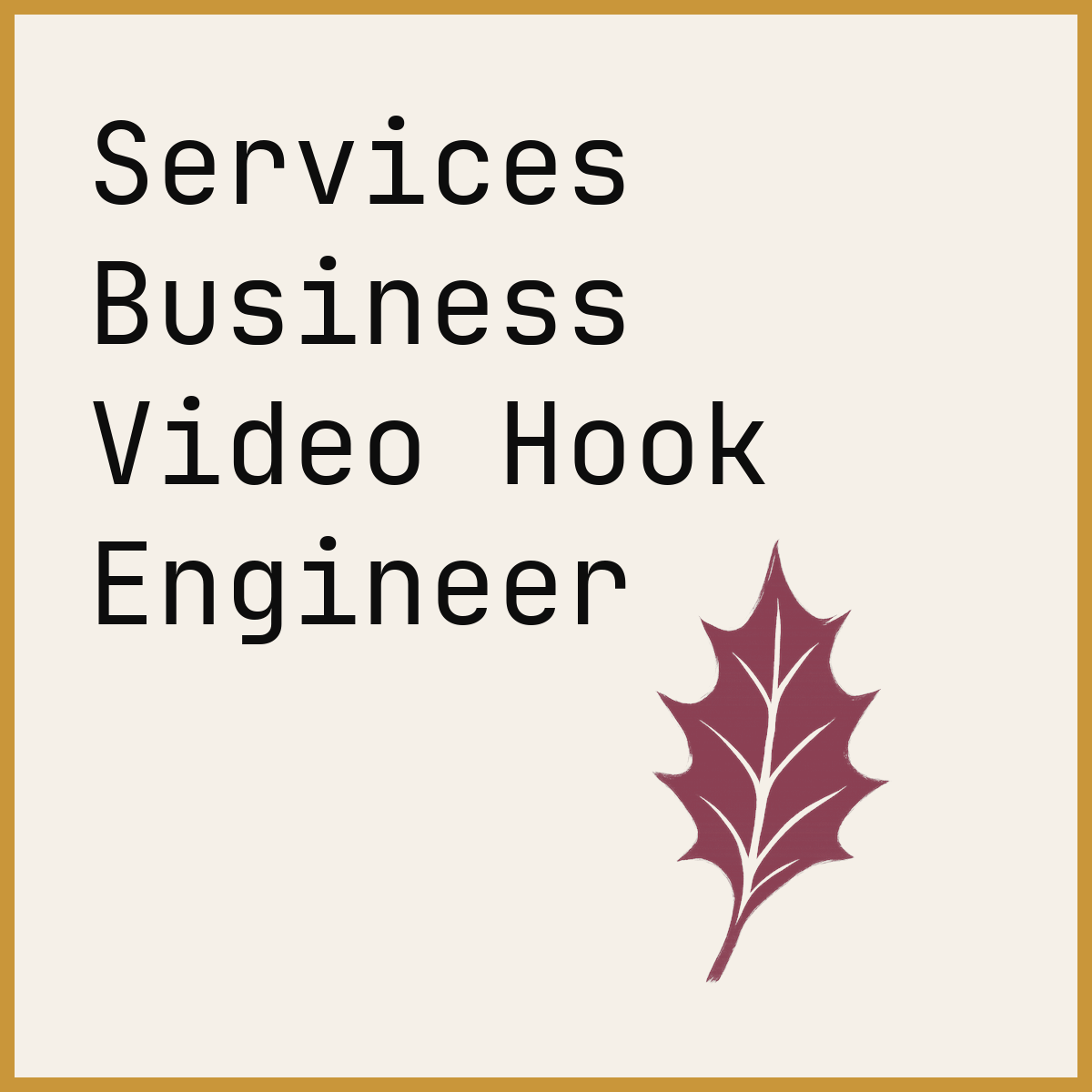 Services Business Video Hook Engineer