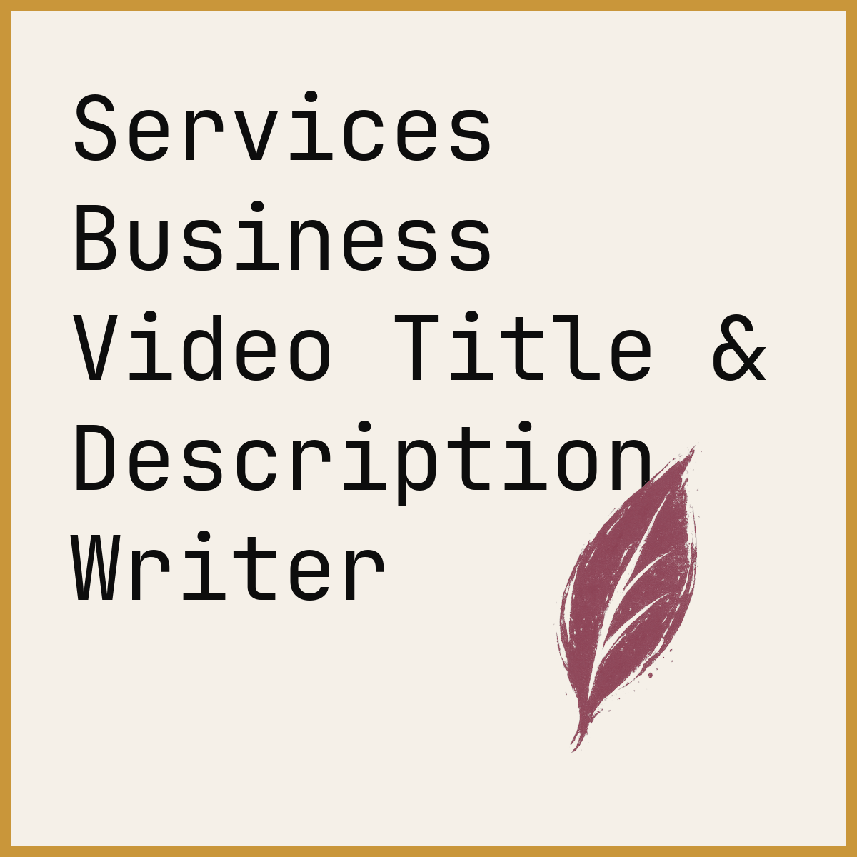 Services Business Video Title & Description Writer