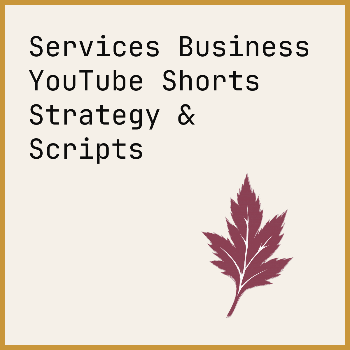 Services Business YouTube Shorts Strategy & Scripts