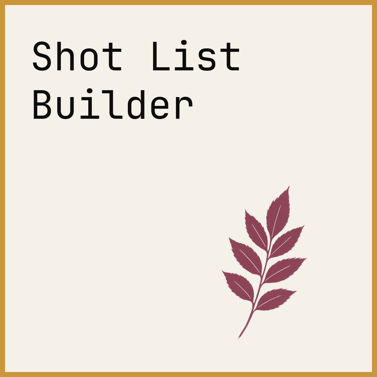 Shot List Builder