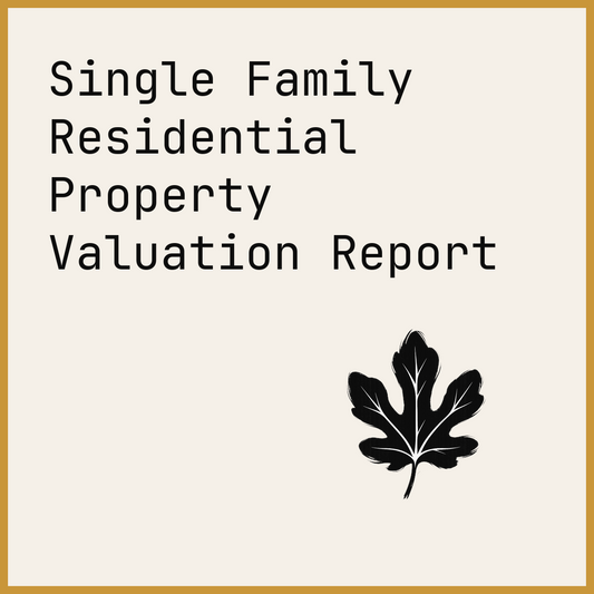 Single Family Residential Property Valuation Report