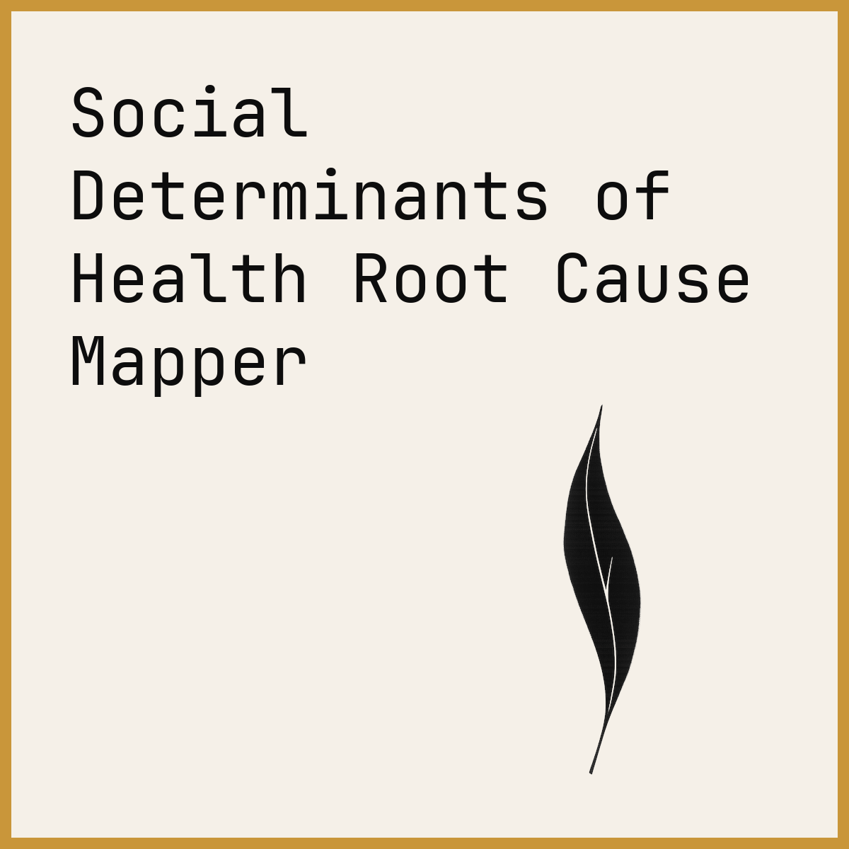 Social Determinants of Health Root Cause Mapper