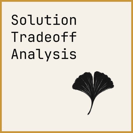 Solution Tradeoff Analysis