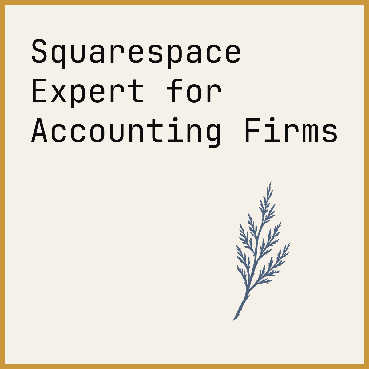 Squarespace Expert for Accounting Firms