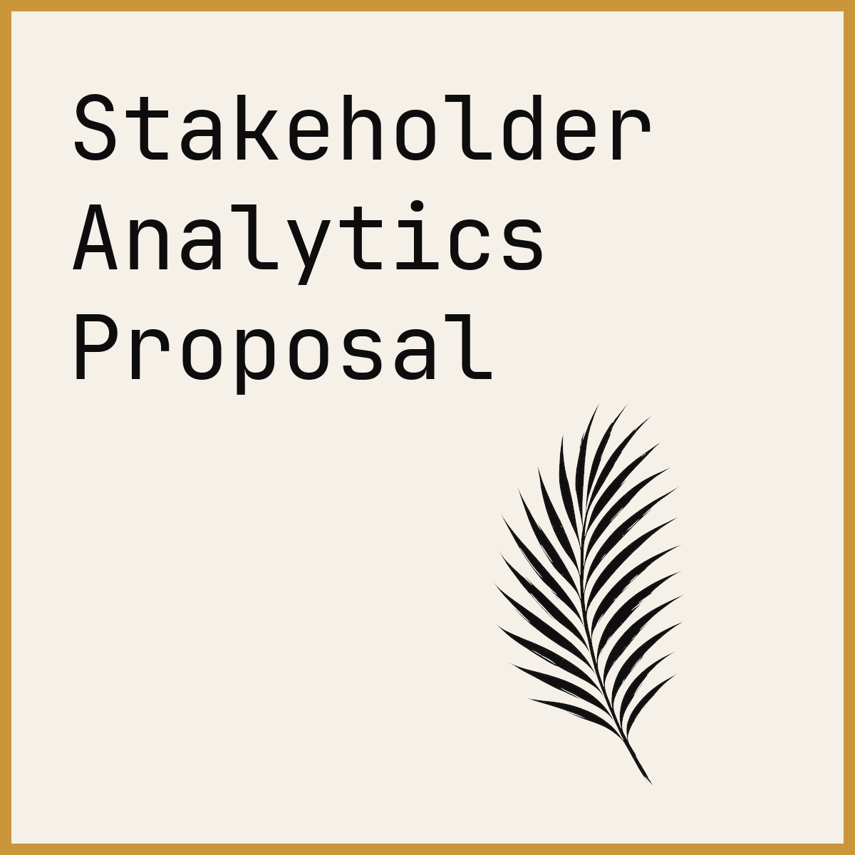 Stakeholder Analytics Proposal