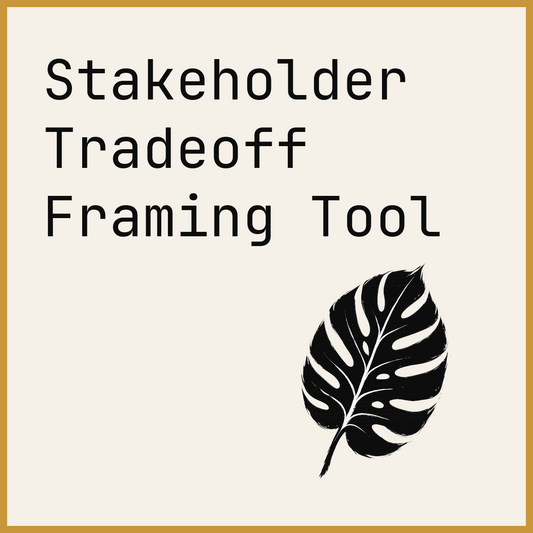 Stakeholder Tradeoff Framing Tool