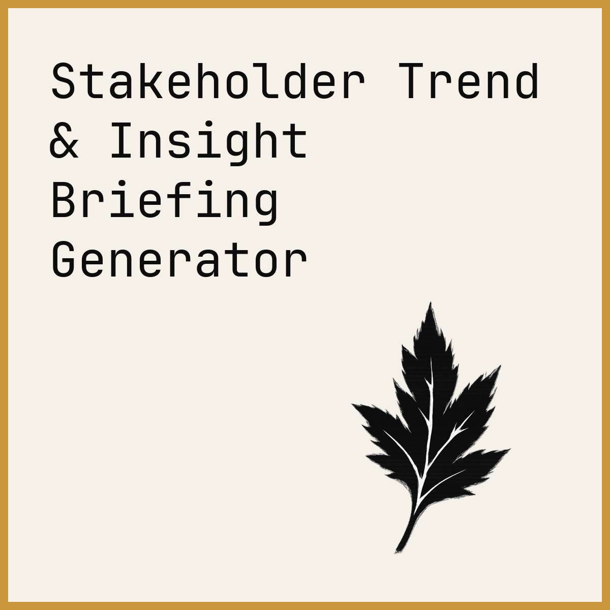 Stakeholder Trend & Insight Briefing Generator