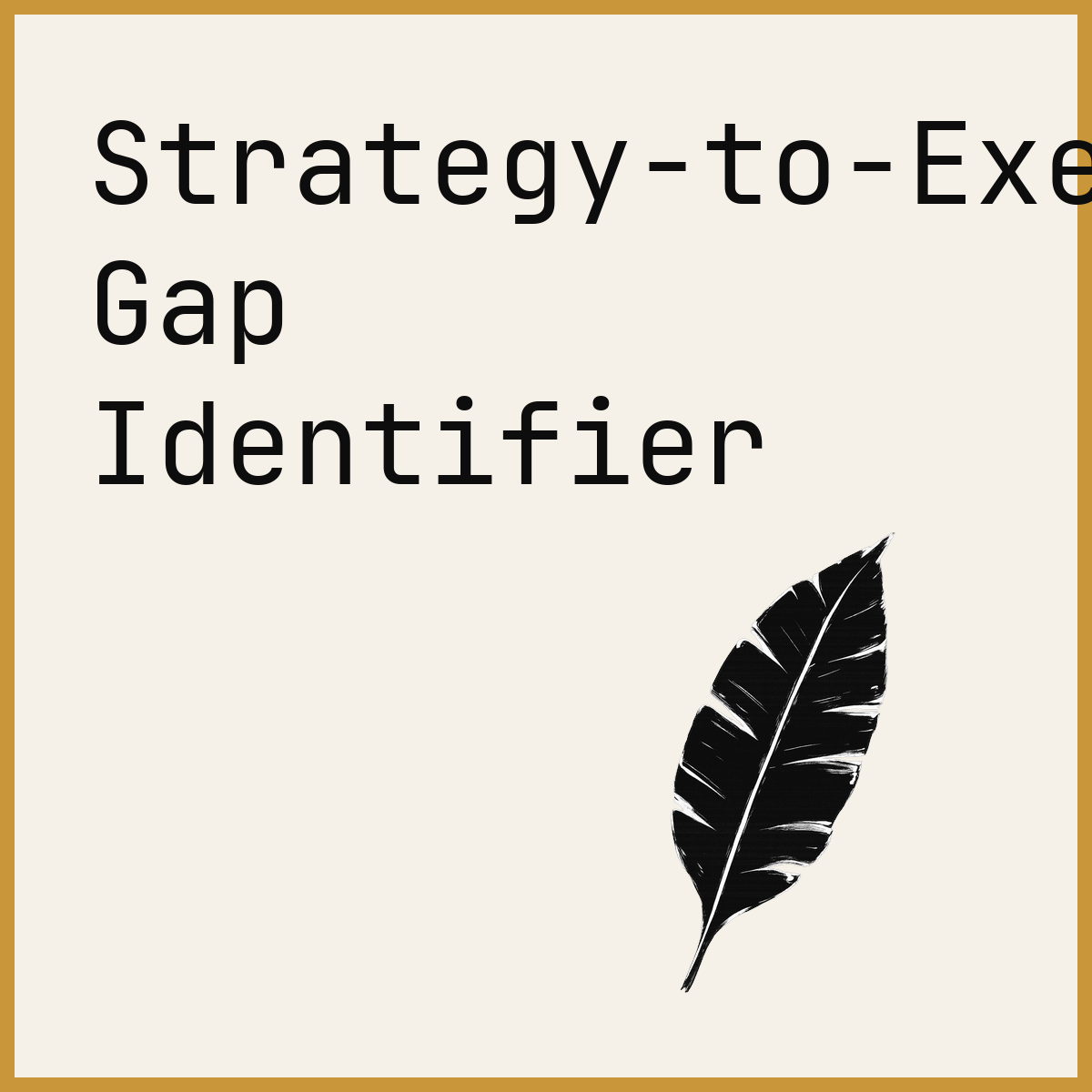 Strategy-to-Execution Gap Identifier