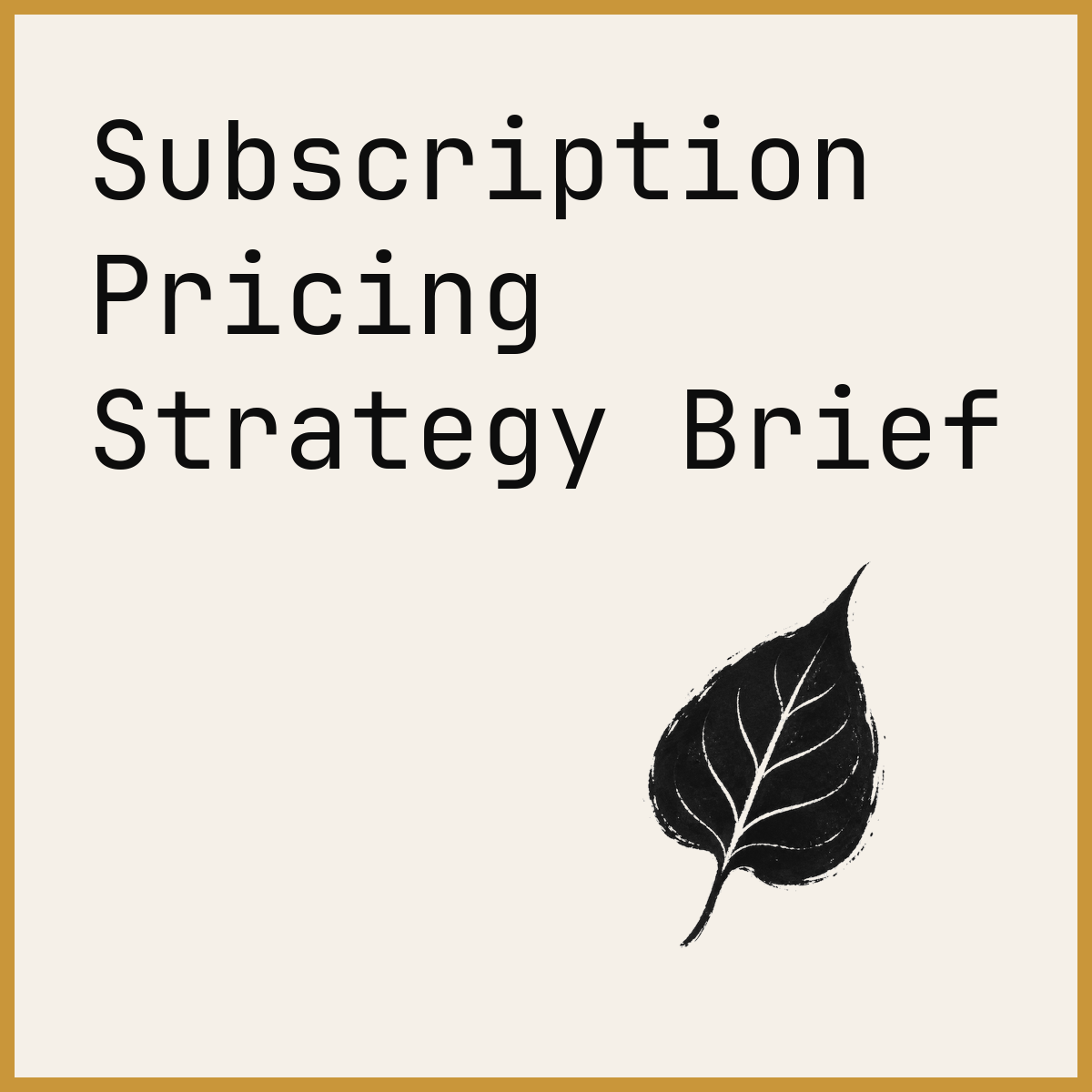 Subscription Pricing Strategy Brief