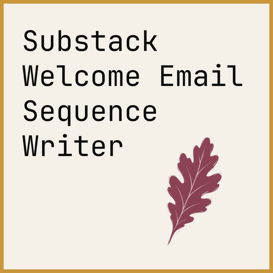 Substack Welcome Email Sequence Writer