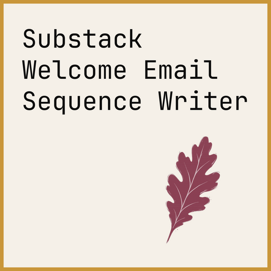 Substack Welcome Email Sequence Writer