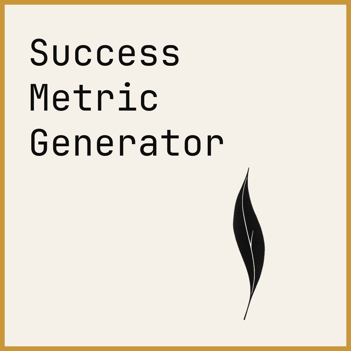 Success Metric Generator