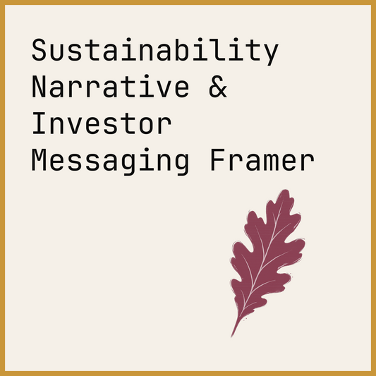 Sustainability Narrative & Investor Messaging Framer