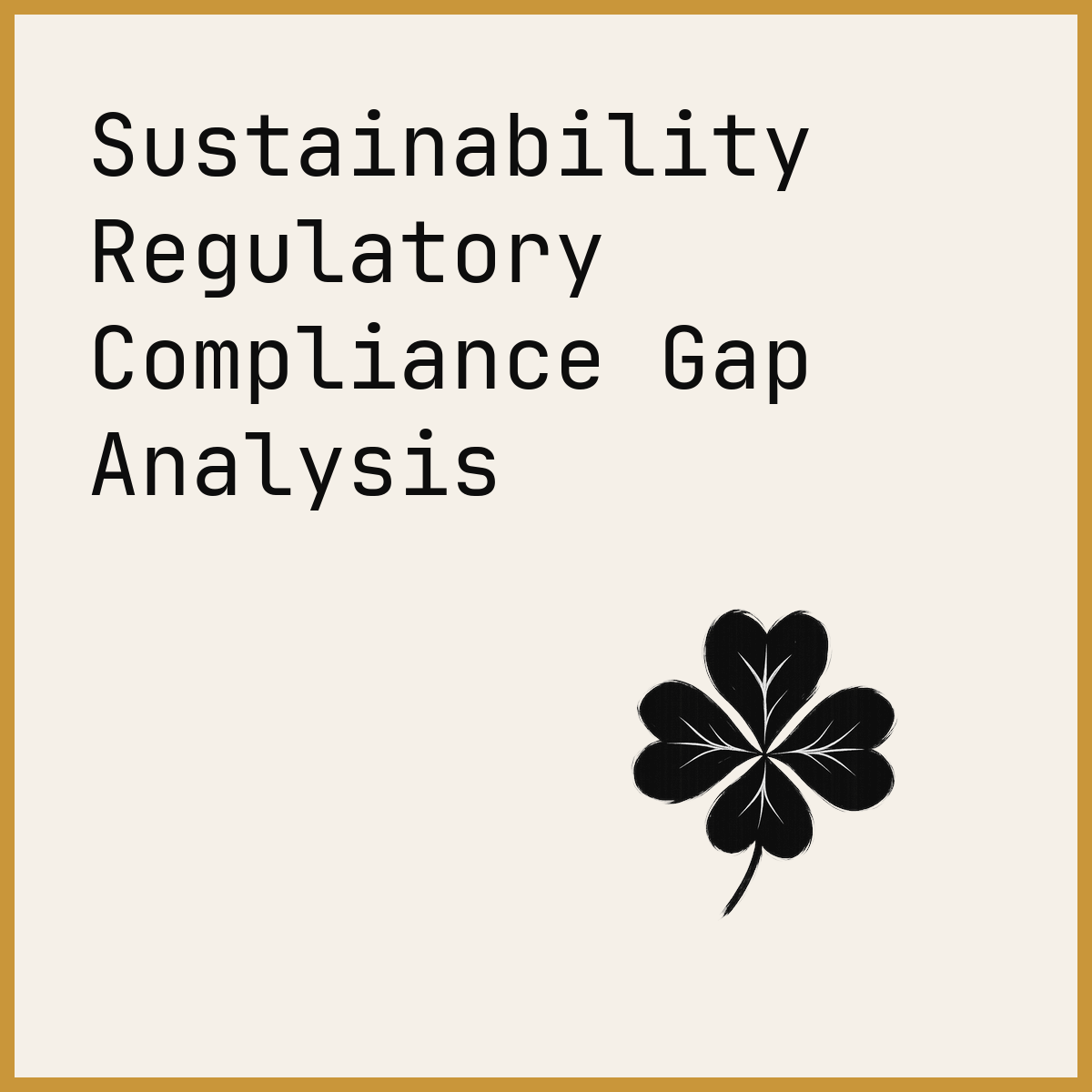 Sustainability Regulatory Compliance Gap Analysis