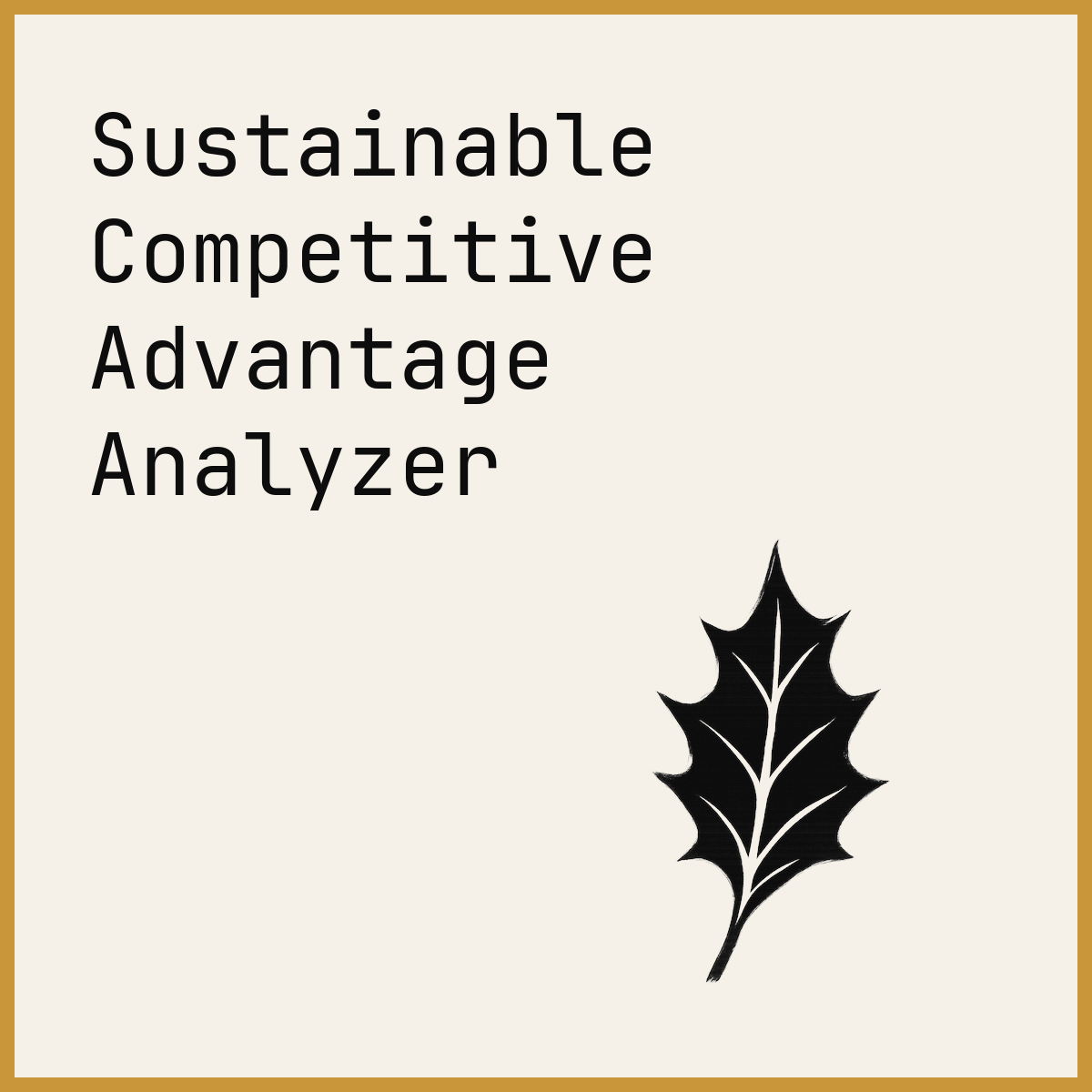 Sustainable Competitive Advantage Analyzer