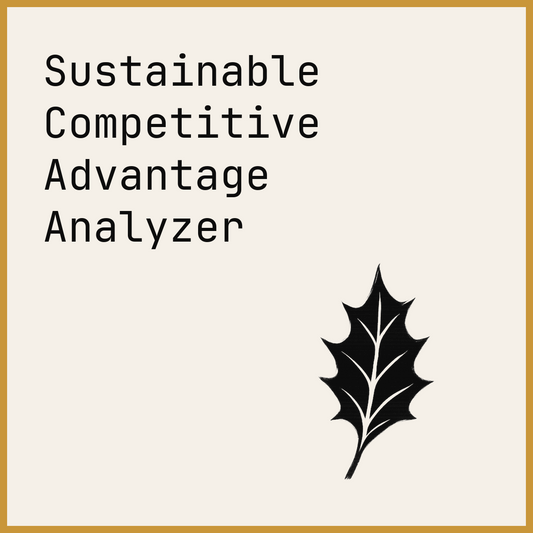 Sustainable Competitive Advantage Analyzer