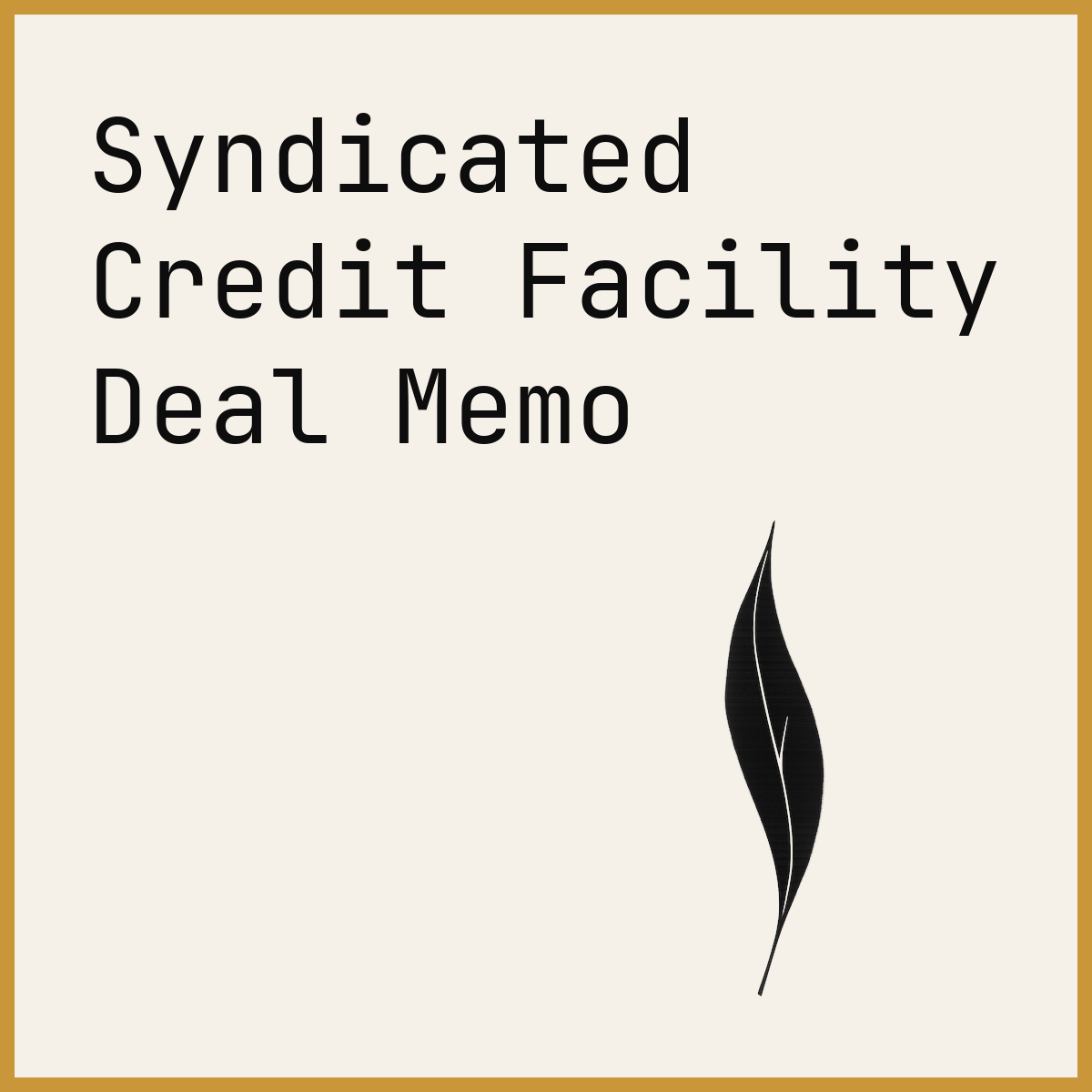 Syndicated Credit Facility Deal Memo