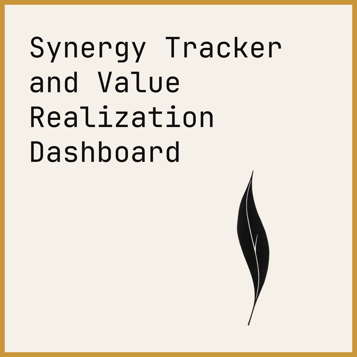 Synergy Tracker and Value Realization Dashboard