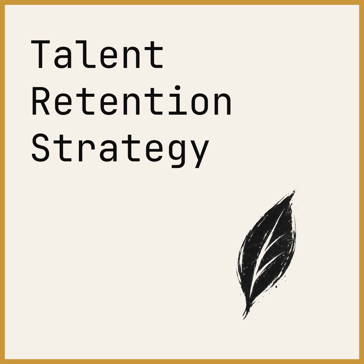 Talent Retention Strategy