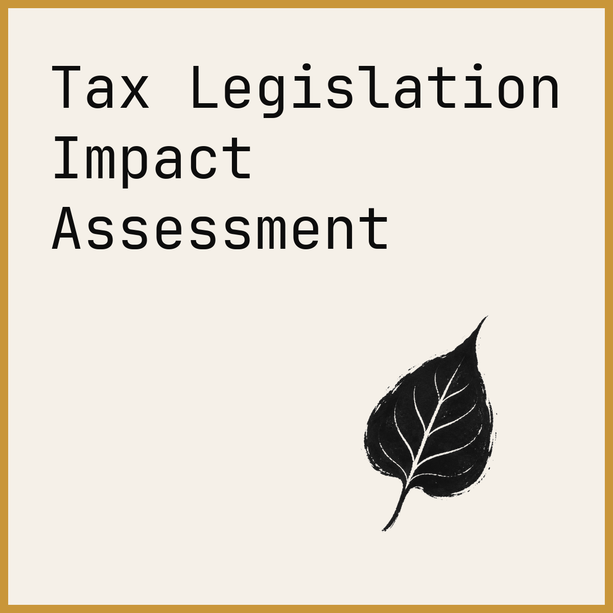 Tax Legislation Impact Assessment