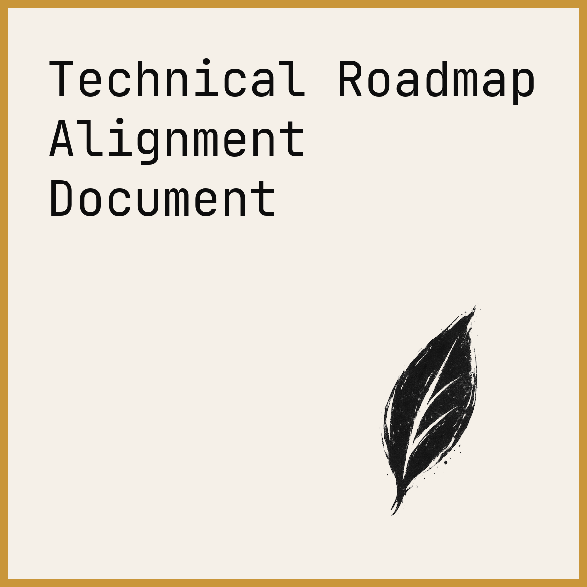 Technical Roadmap Alignment Document