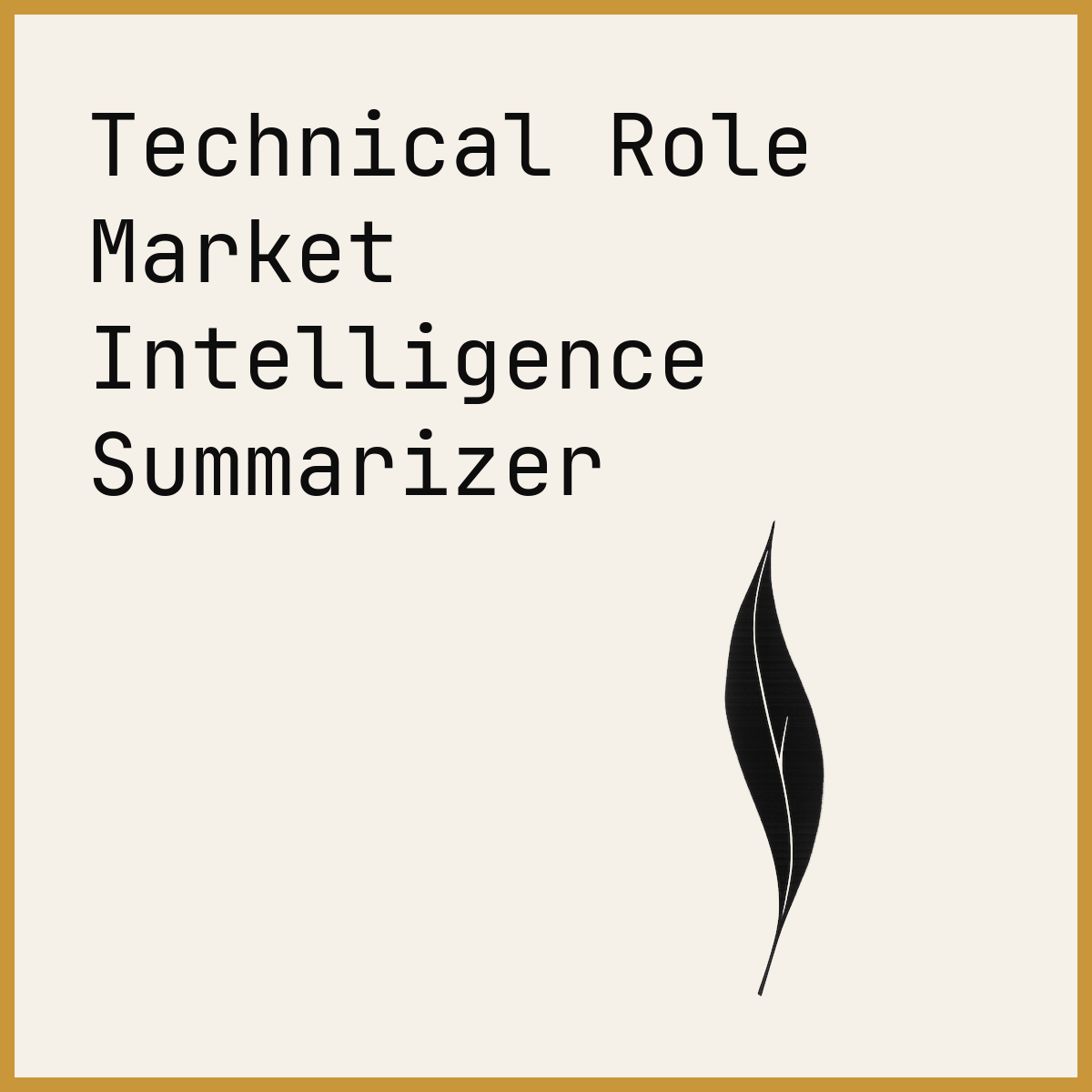 Technical Role Market Intelligence Summarizer